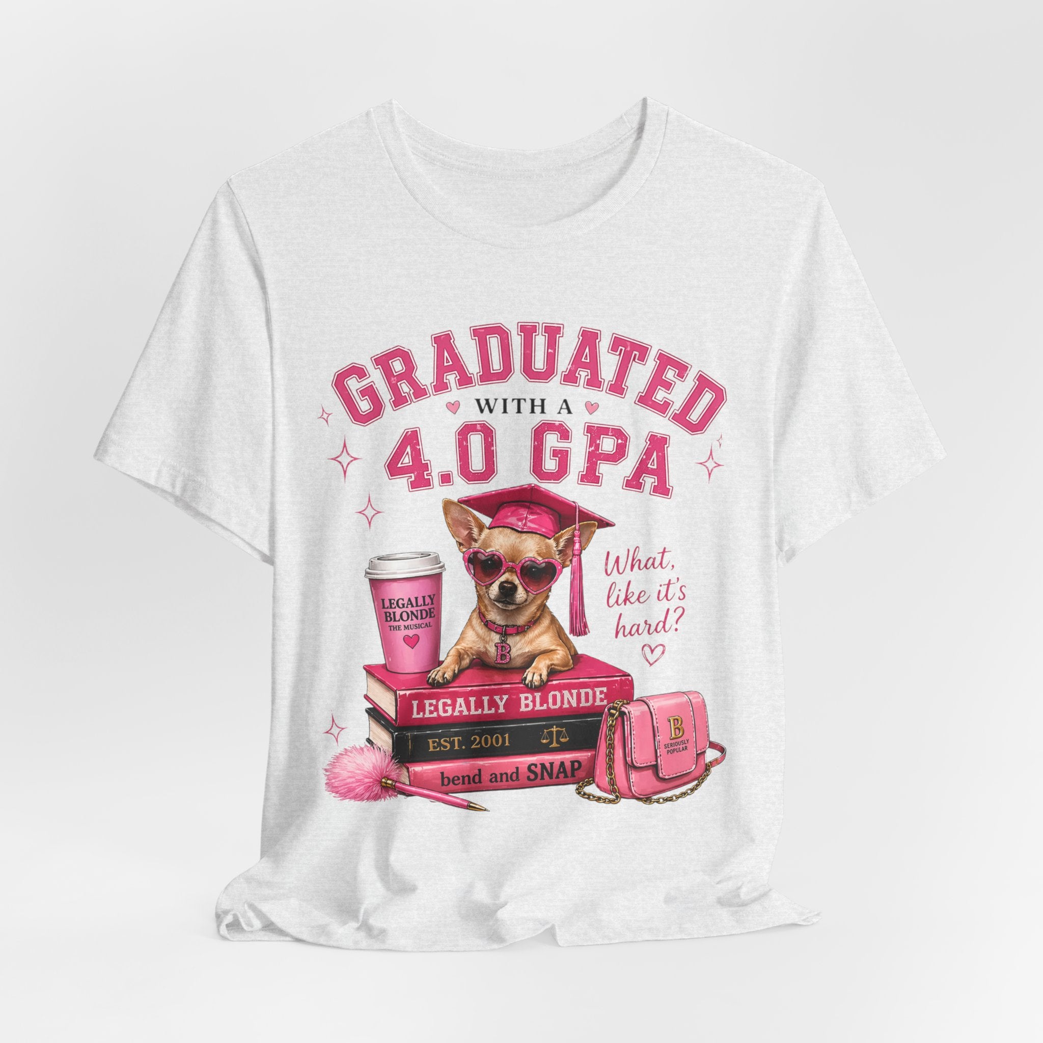 Graduated with a 4.0 GPA T-Shirt — Cute Chihuahua Grad Design