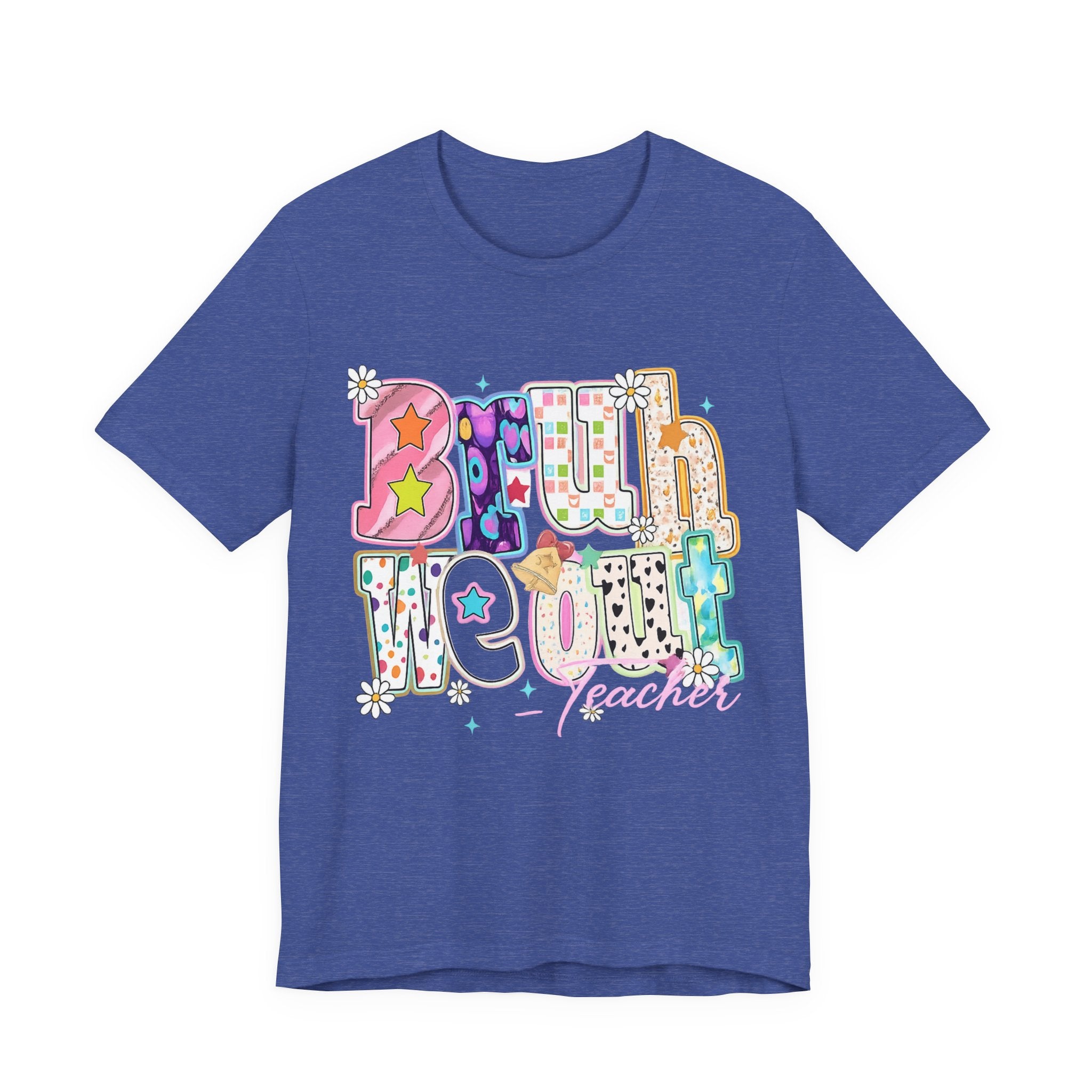 Bruh We Out — Funny Last Day of School Teacher Graphic Tee