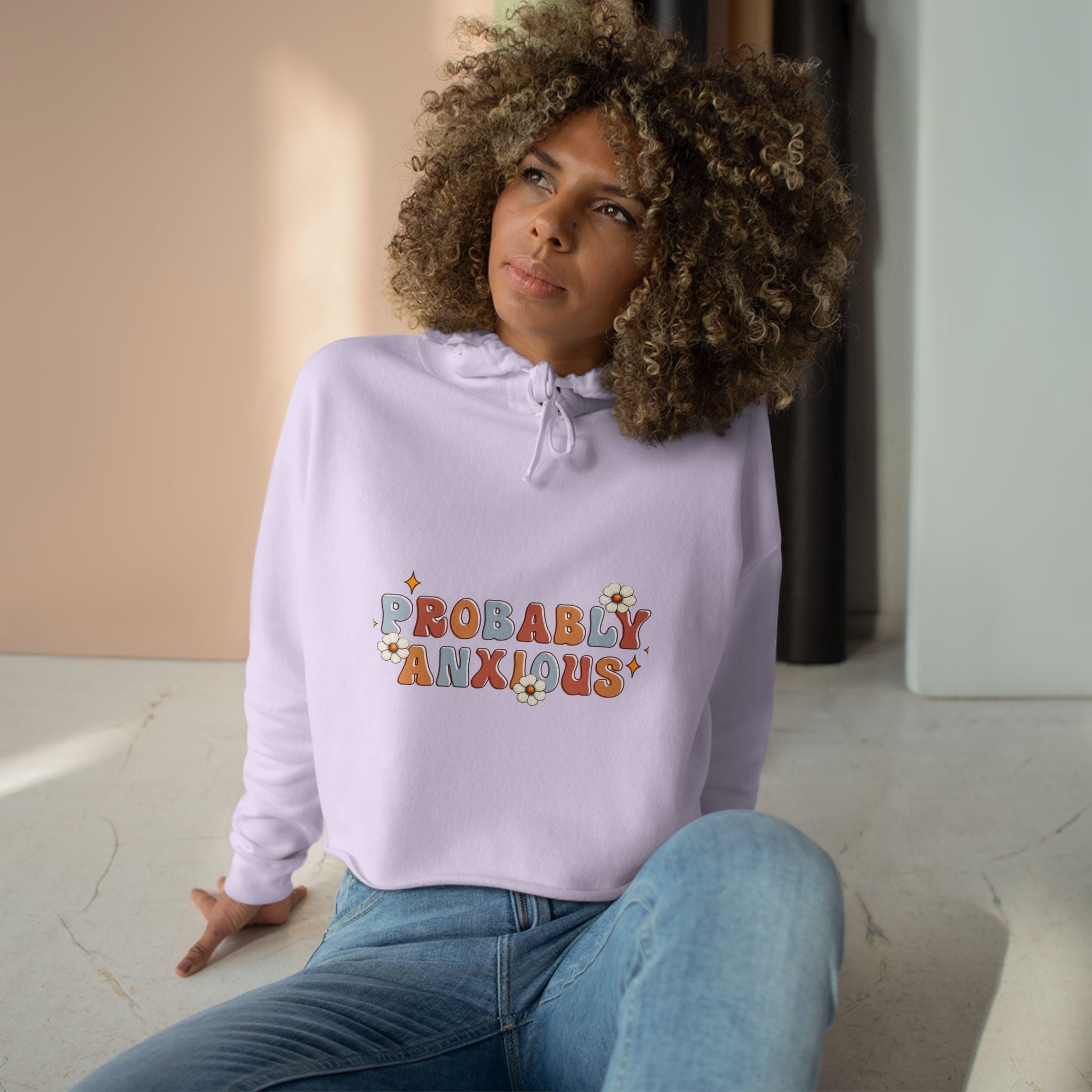 Probably Anxious Crop Hoodie — Cute Pastel Mental Health Graphic Hoodie