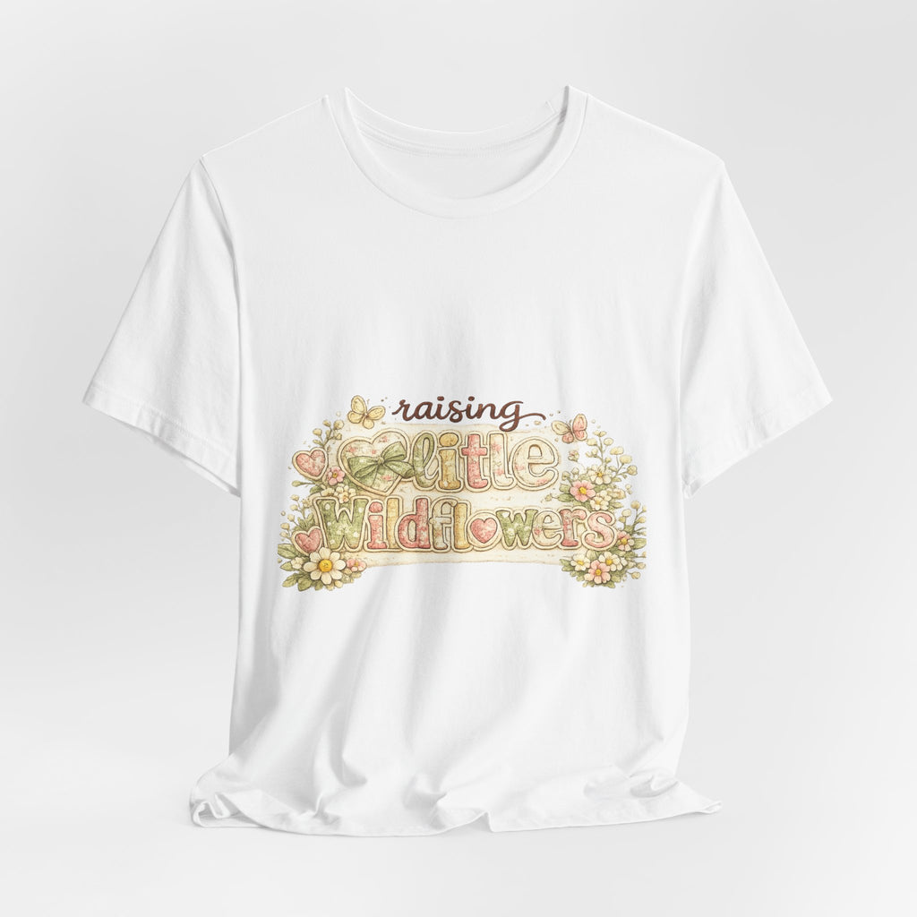 Raising Little Wildflowers — Cute Mom & Kids Graphic Tee