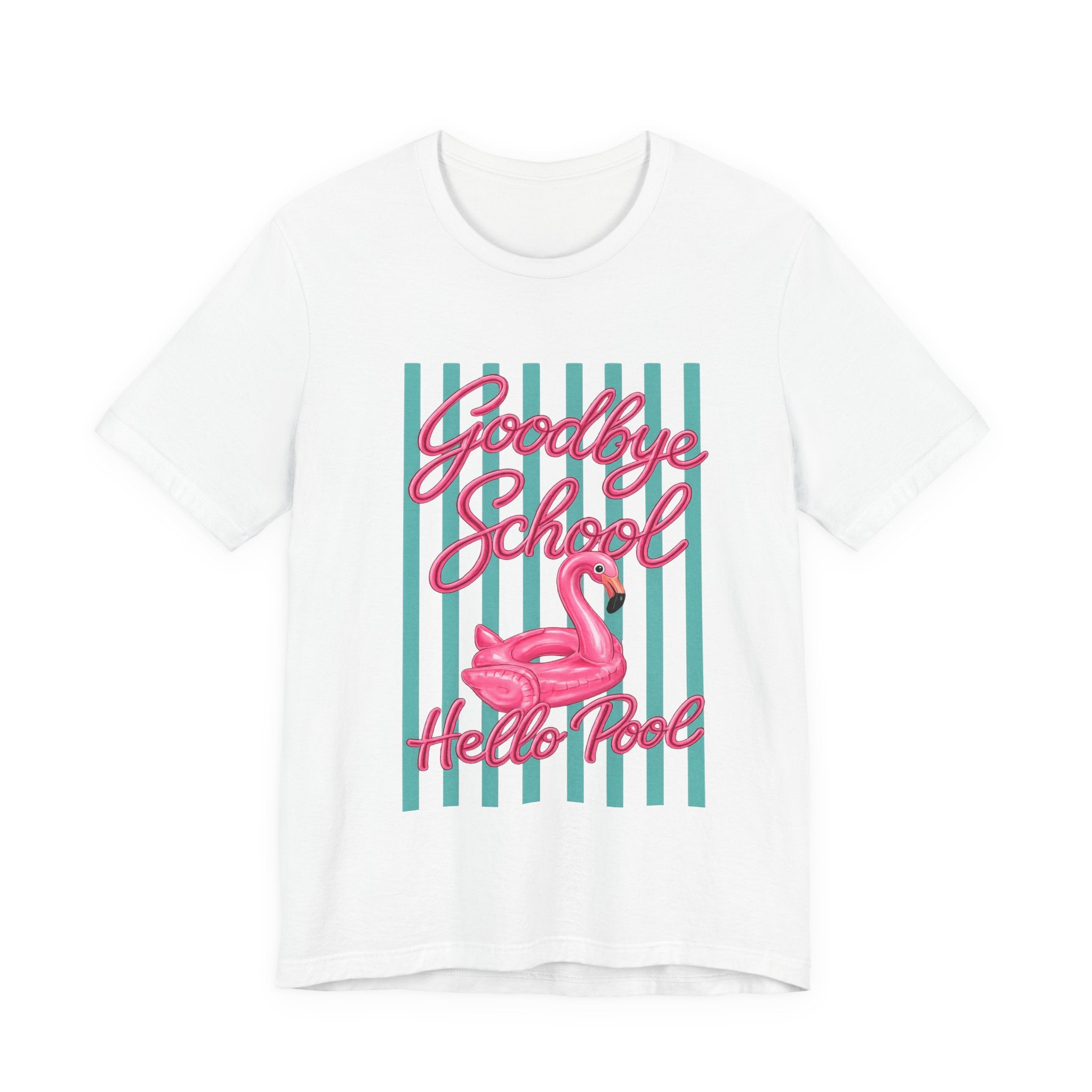 Goodbye School Hello Pool — Kids & Teacher Summer Graphic Tee
