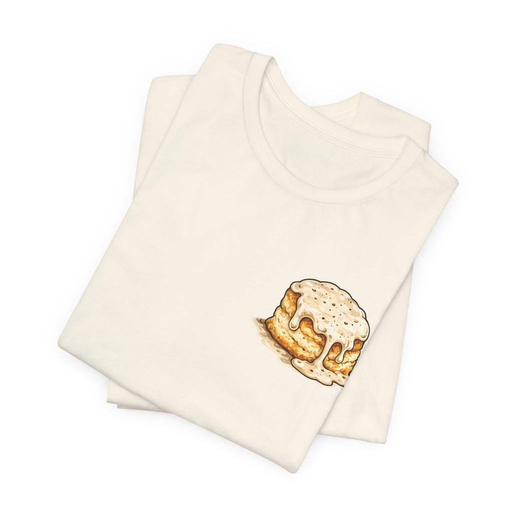 Biscuits & Gravy T-Shirt — "Mind Your Own Biscuits and Life Will Be Gravy" Comfort Tee