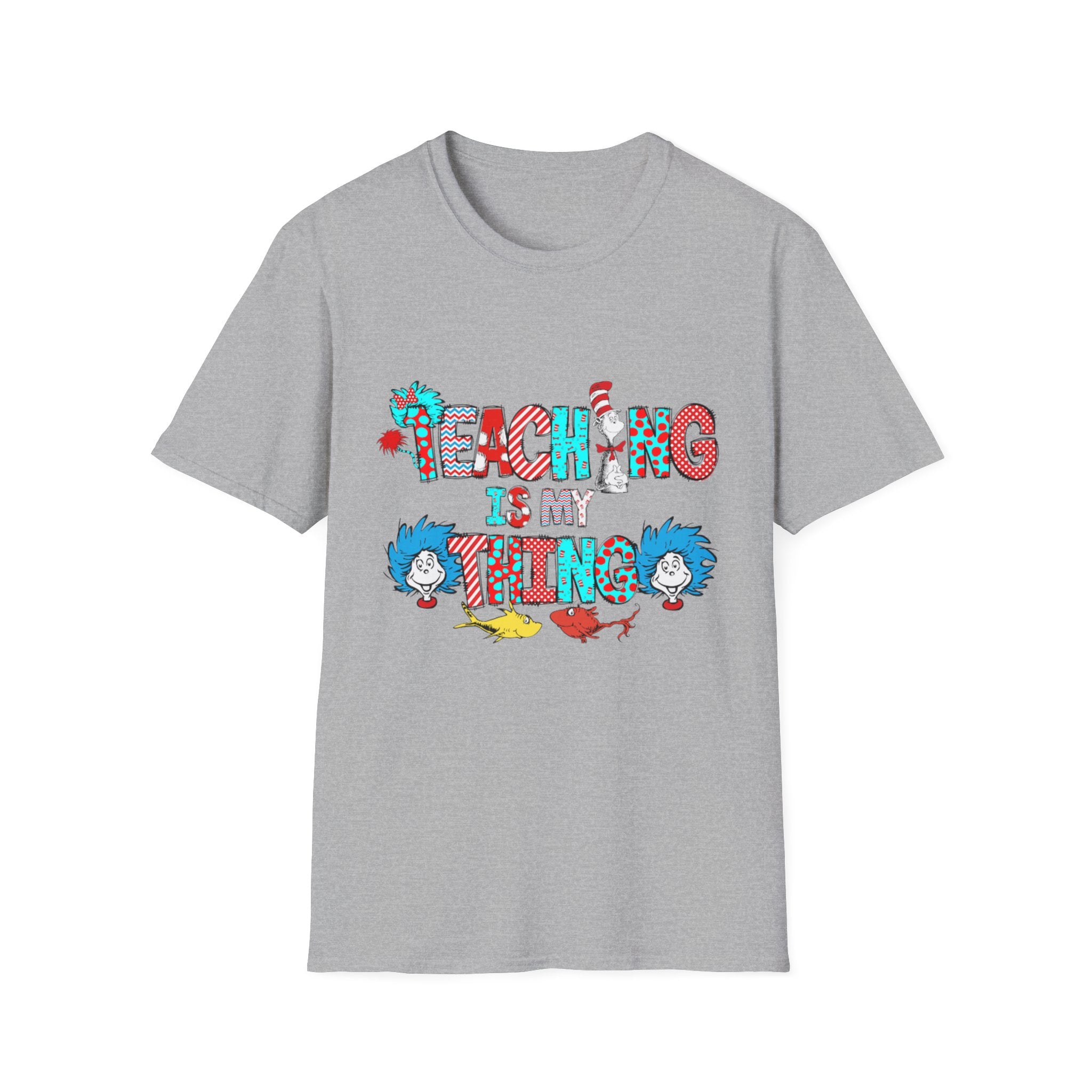 Teaching Is My Thing T-Shirt – Playful Dr. Seuss-Inspired Teacher Tee