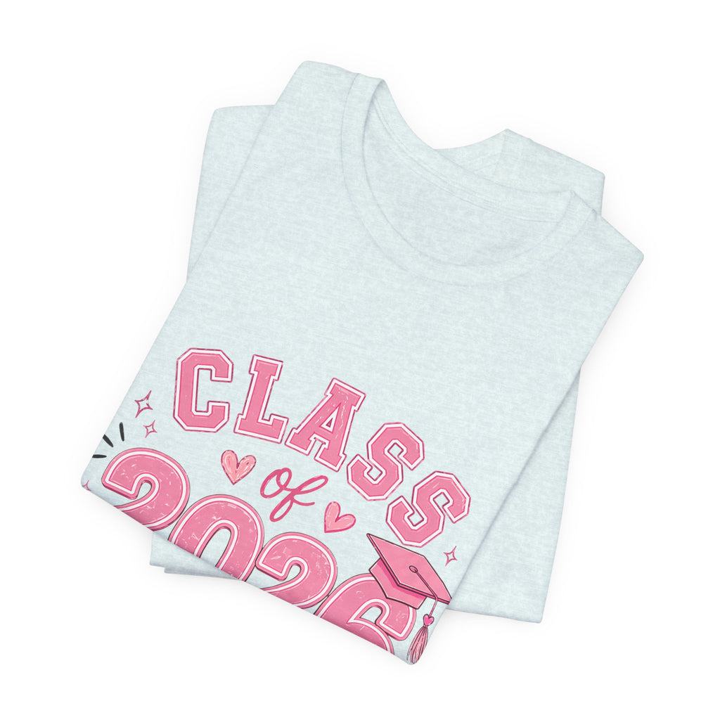 Class of 2026 T‑Shirt — Pink Grad Cap "The Future Is Cute, Watch Me Shine"