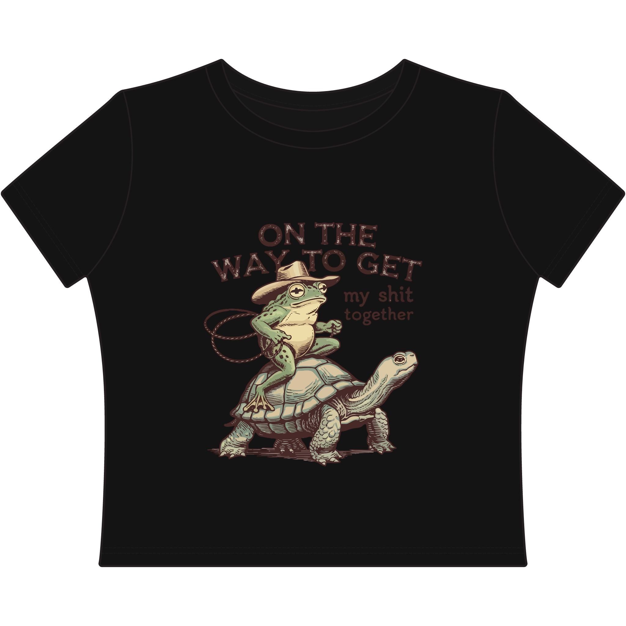 Women's Baby Tee — "On the Way to Get My Shit Together" T-Shirt (Frog & Turtle Graphic)