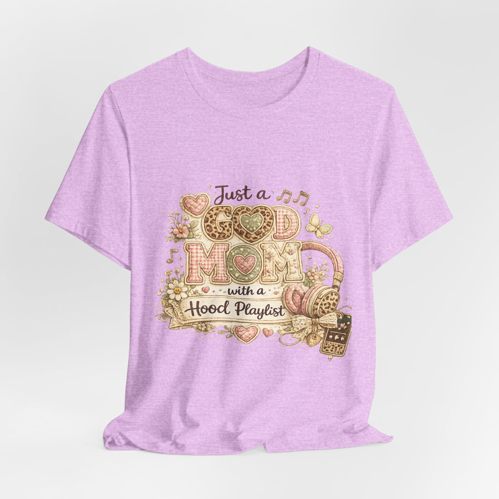 Just a Good Mom with a Hood Playlist — Funny Women's Mom Tee