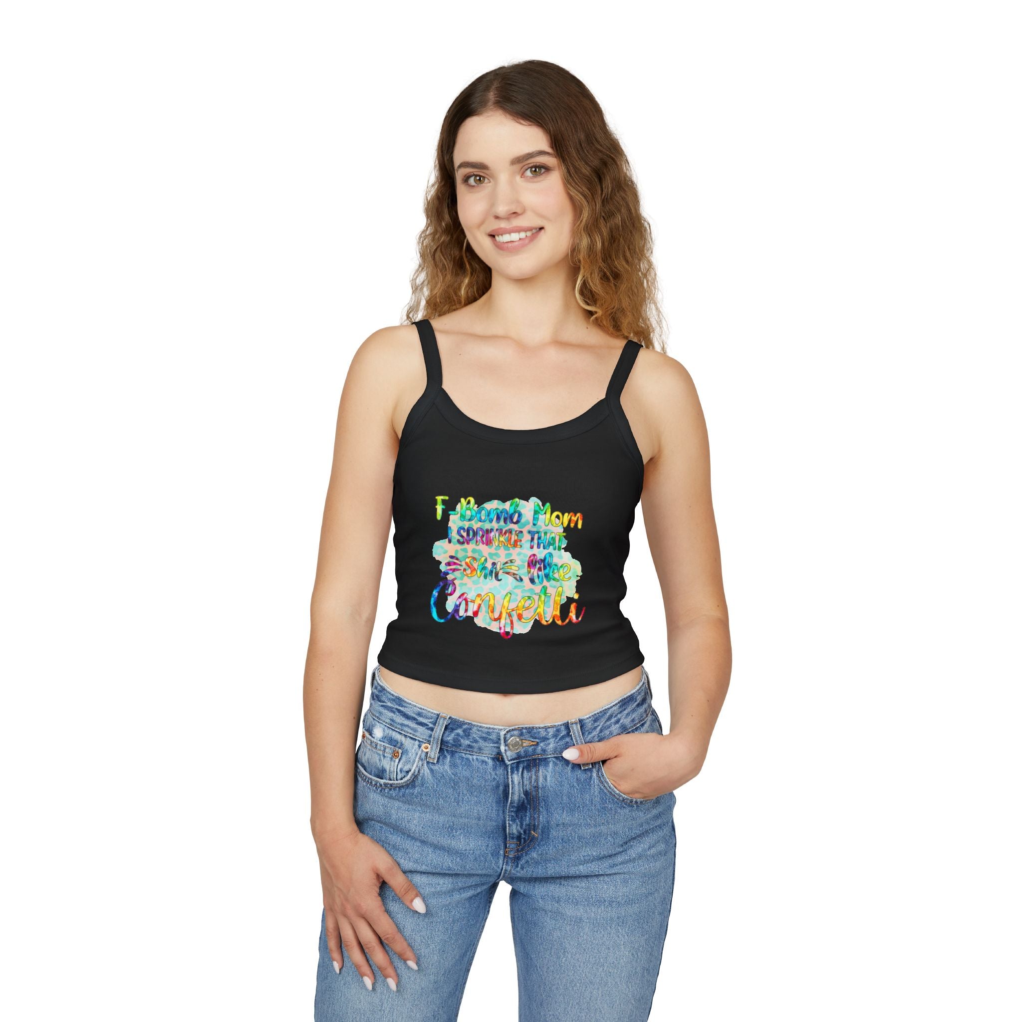 Women's Confetti Tank Top — "I sprinkle that sh*t like confetti" Colorful Graphic Crop