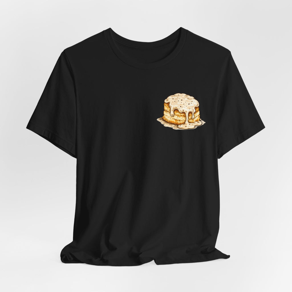 Biscuits & Gravy T-Shirt — "Mind Your Own Biscuits and Life Will Be Gravy" Comfort Tee