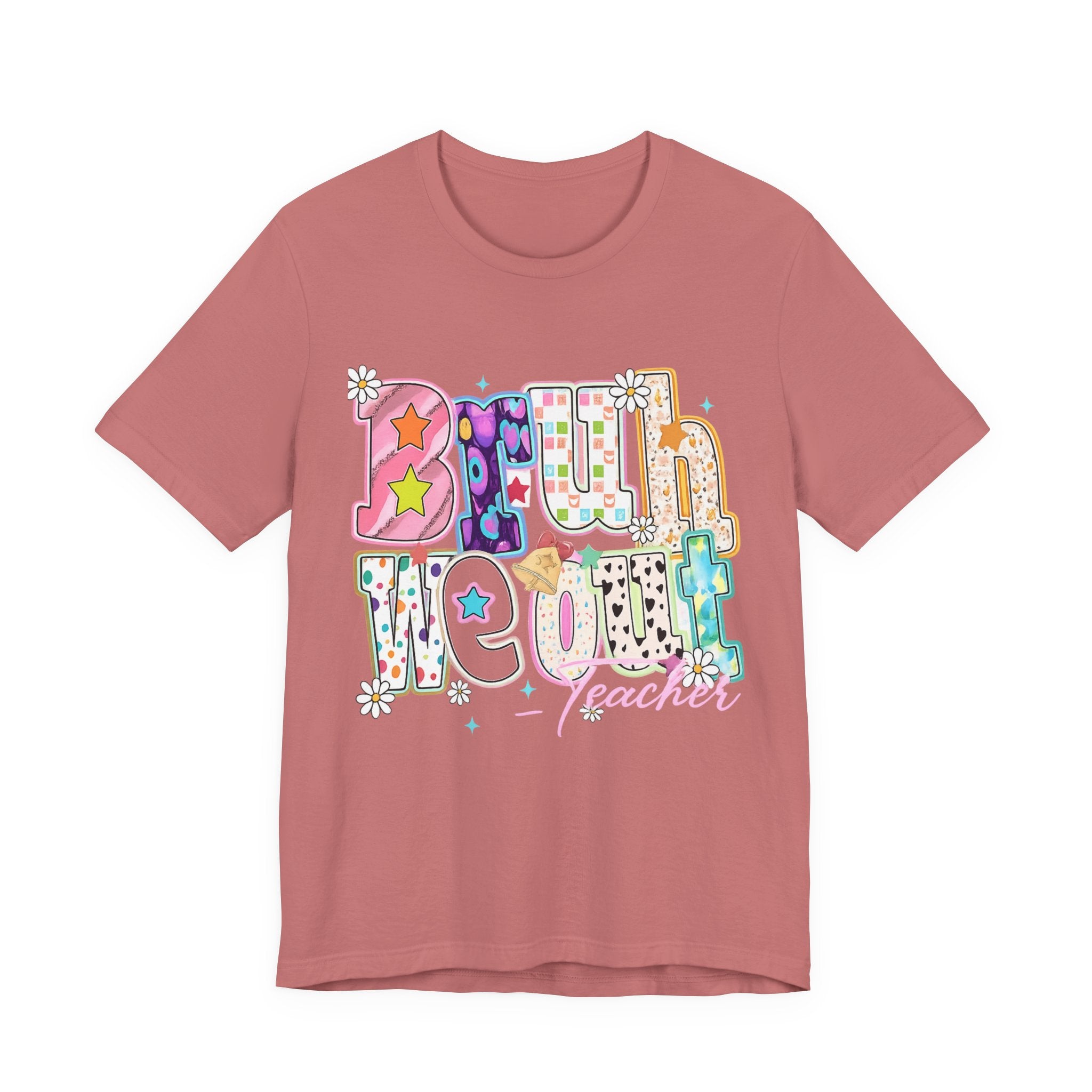 Bruh We Out — Funny Last Day of School Teacher Graphic Tee