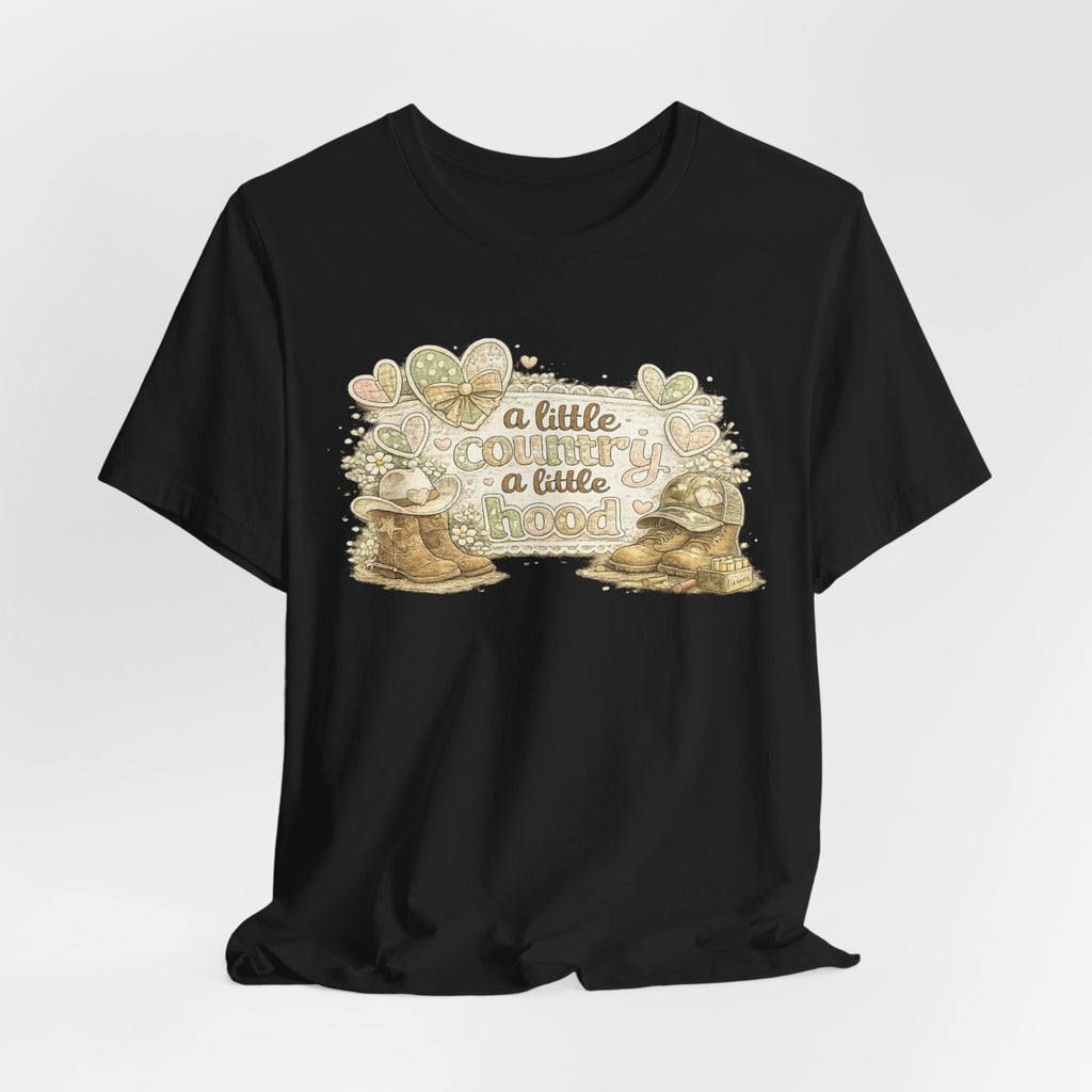 A Little Country A Little Hood — Funny Women's Graphic Tee