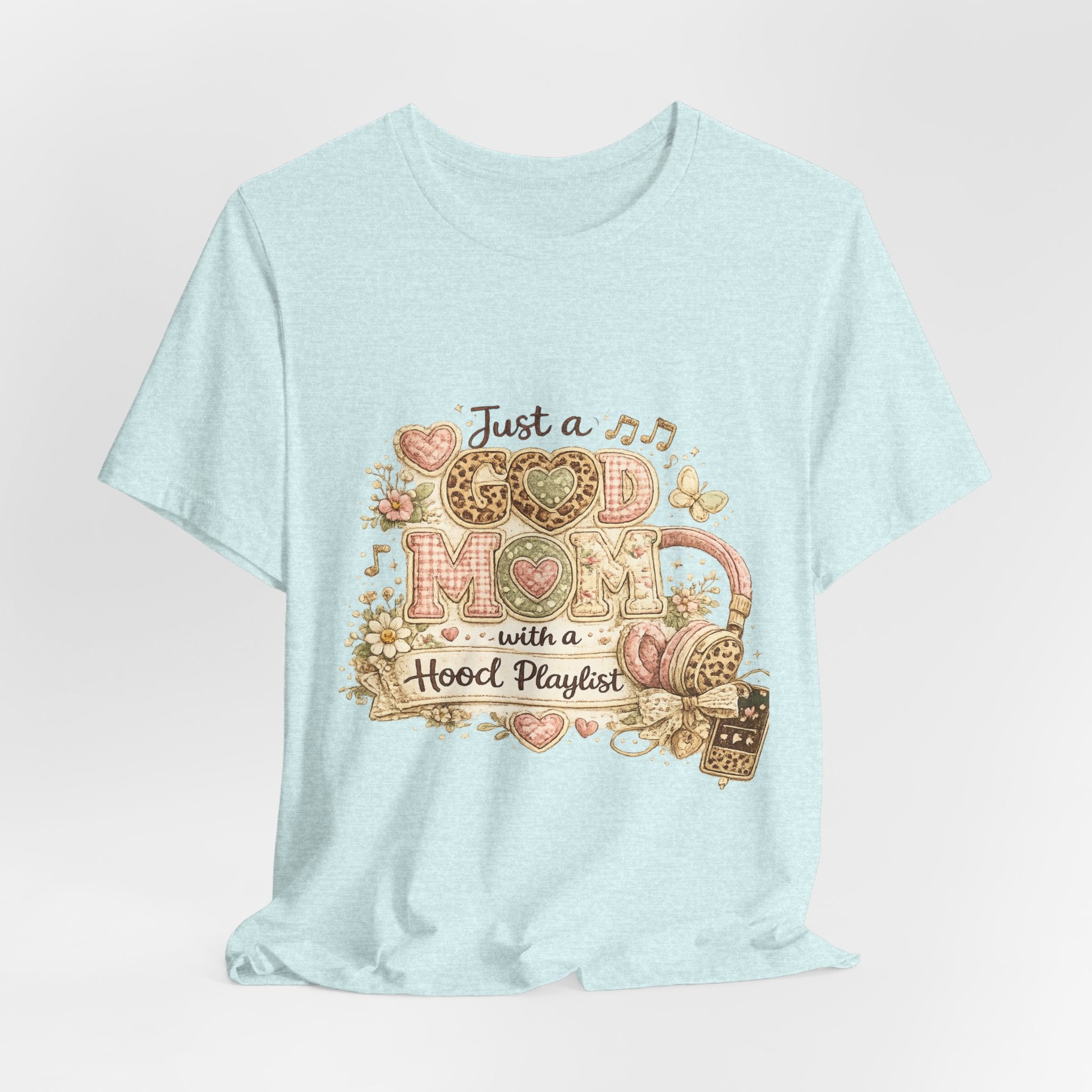 Just a Good Mom with a Hood Playlist — Funny Women's Mom Tee