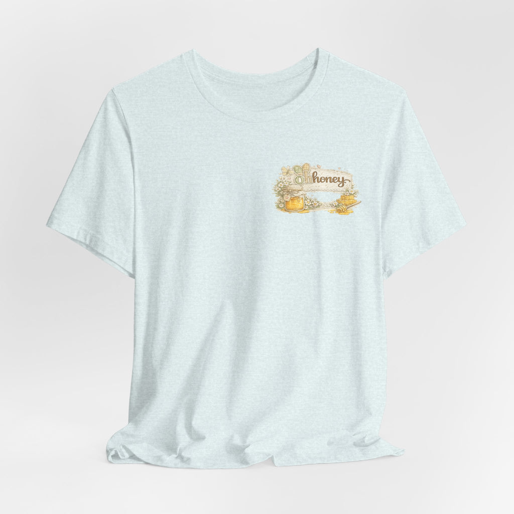 Oh Honey (Front) Bless Your Heart (Back) — Funny Southern Women's Tee