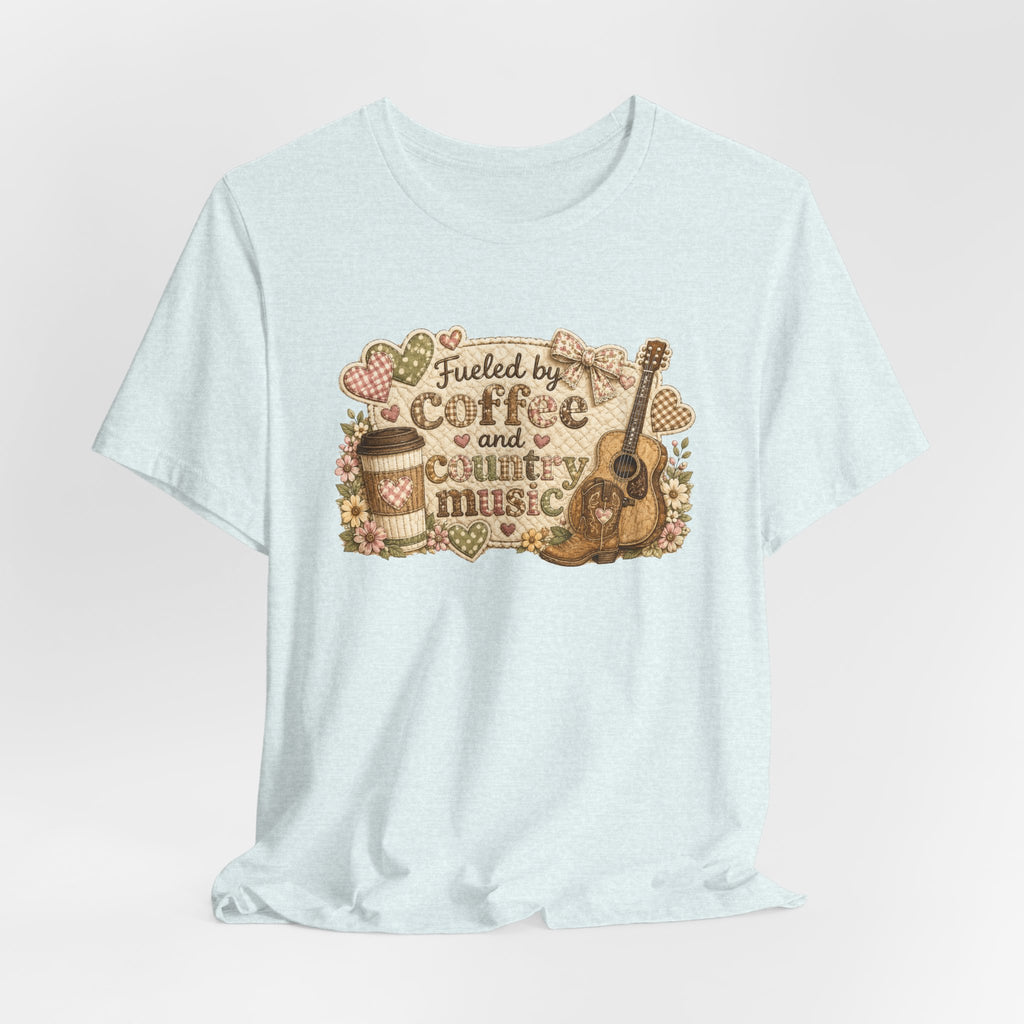 Fueled by Coffee and Country Music — Funny Women's Country Tee
