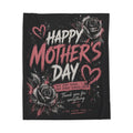 Happy Mother's Day Velveteen Plush Blanket – Thank You for Everything Floral Tribute