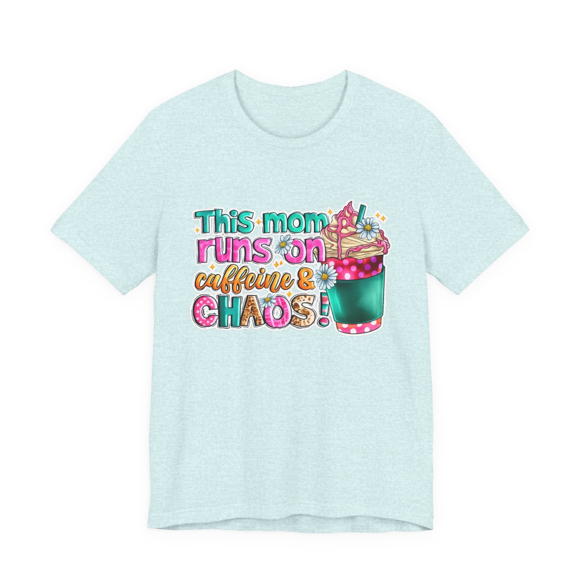 This Mom Runs on Coffee and Chaos — Funny Mom Graphic Tee