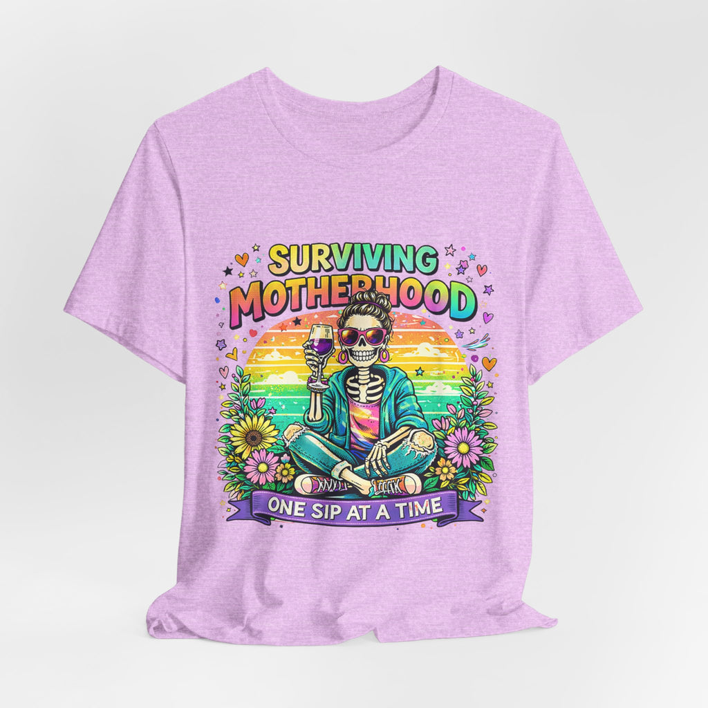 Surviving Motherhood Graphic Tee — "One Sip at a Time" Mom Shirt