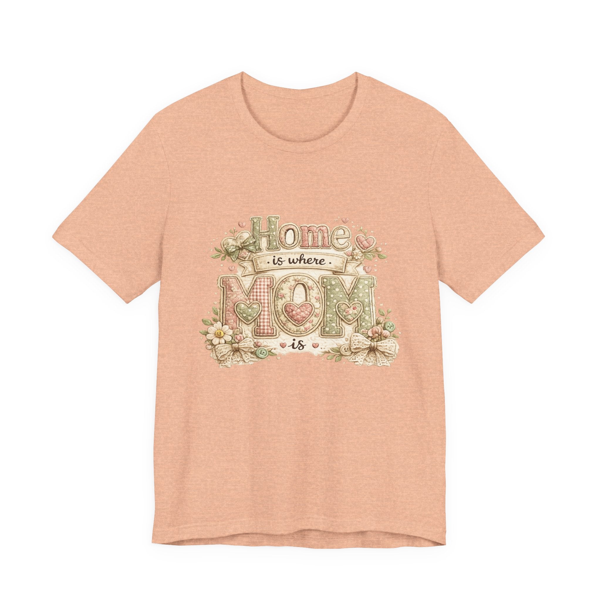 Home is Where Mom Is — Sweet Mother's Day Graphic Tee