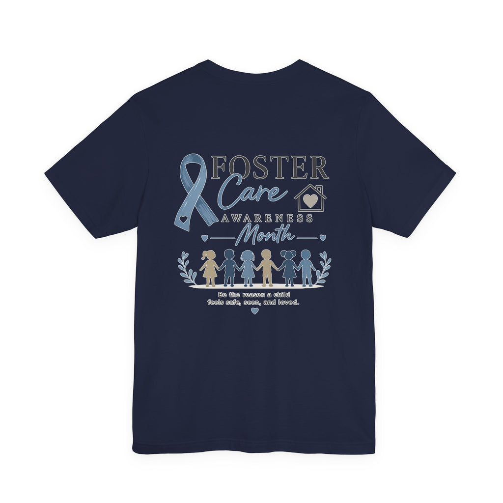 Foster Care Awareness T-Shirt — Support & Raise Awareness Tee