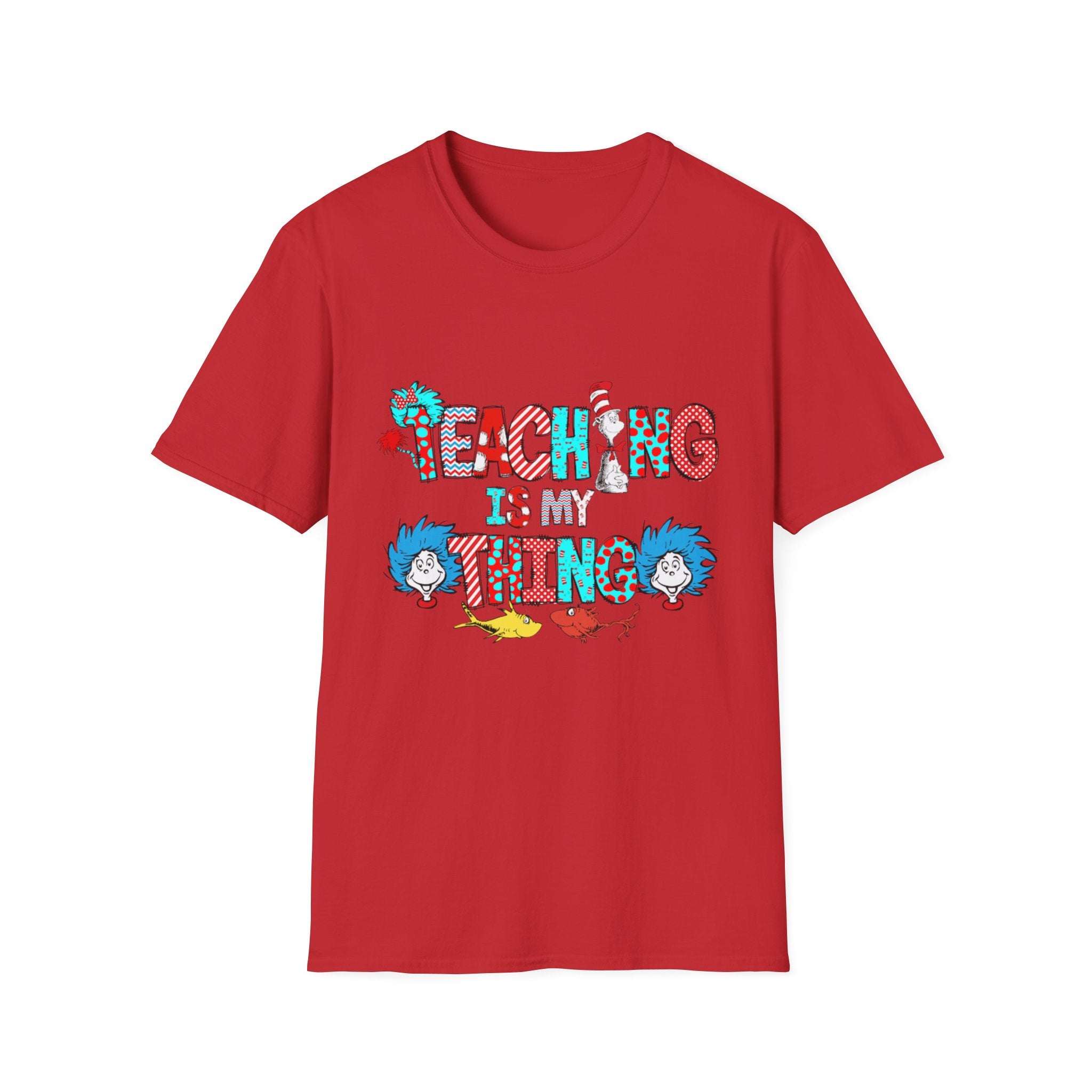 Teaching Is My Thing T-Shirt – Playful Dr. Seuss-Inspired Teacher Tee