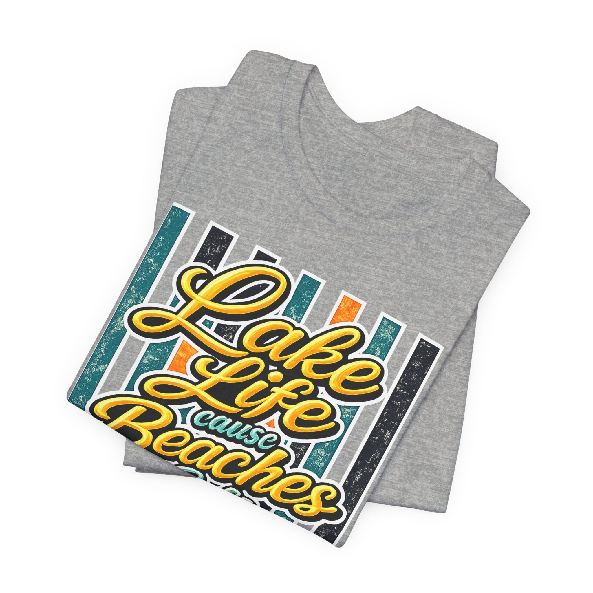 Lake Life 'Cause Beaches Be Salty — Funny Women's Graphic Tee