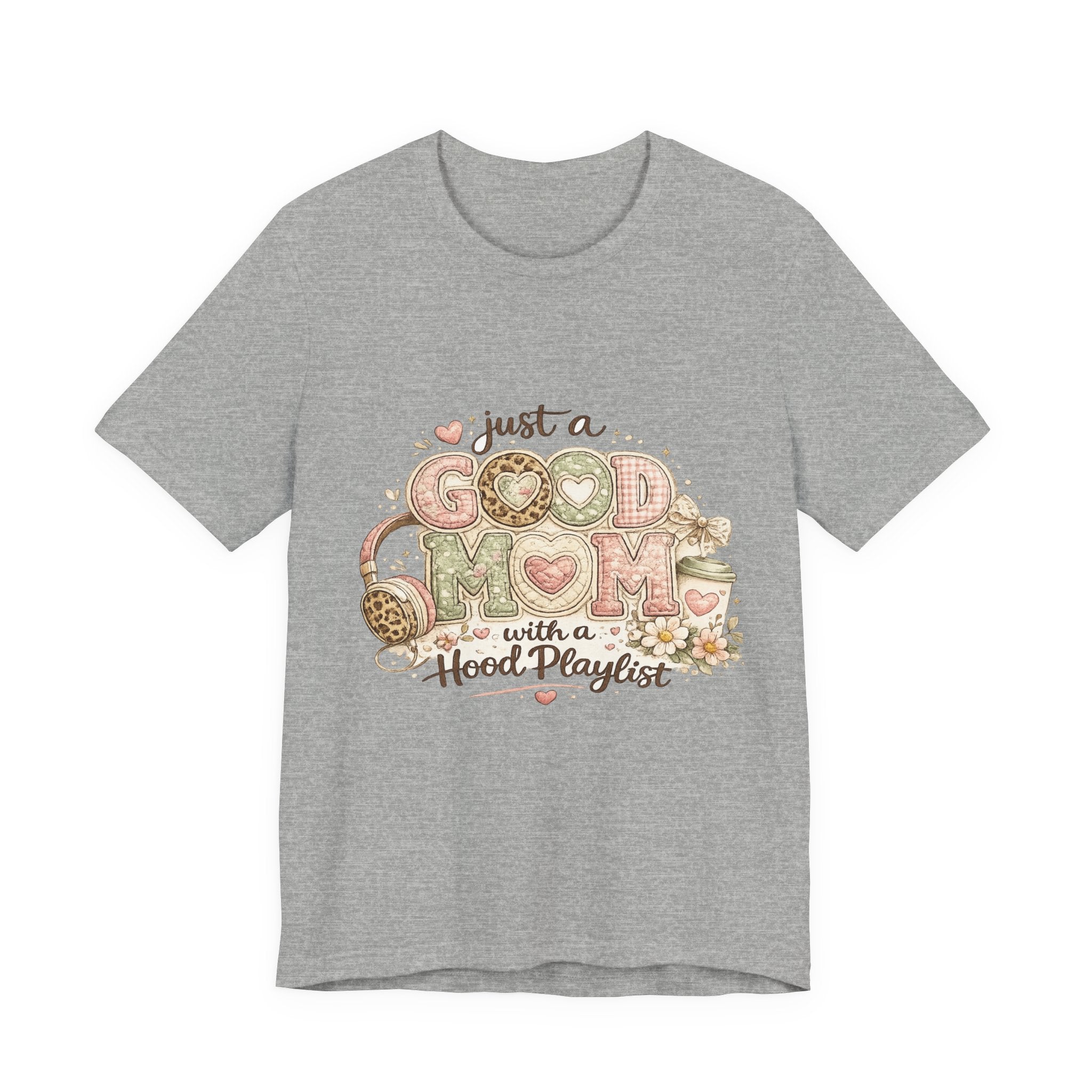 Just a Good Mom with a Hood Playlist — Funny Hip-Hop Mom Tee