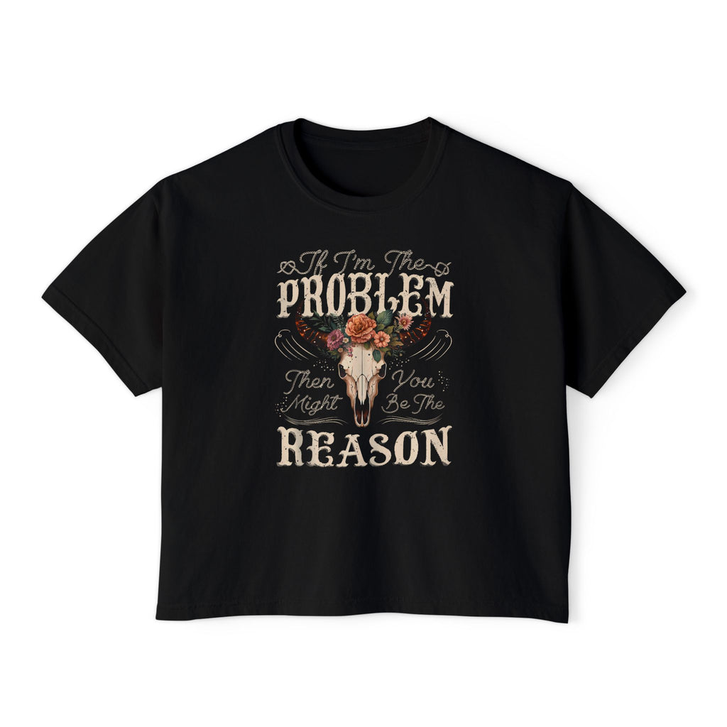 Western Floral Bull Skull Tee — "Problem? Reason" Boxy Women's Shirt