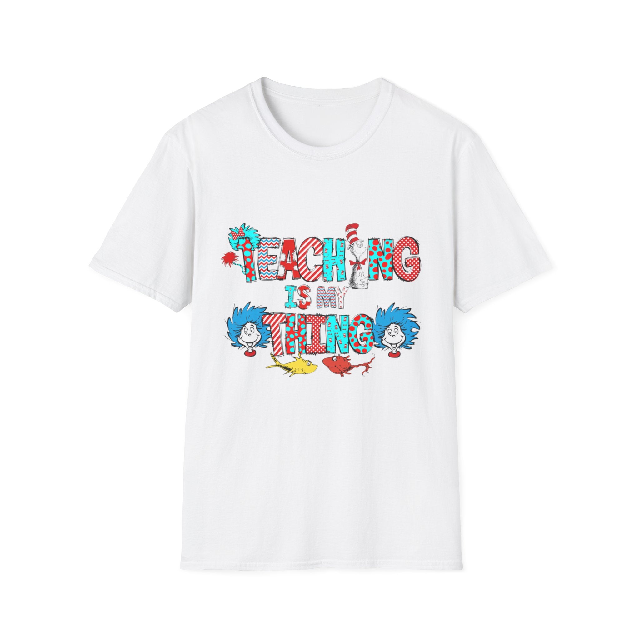 Teaching Is My Thing T-Shirt – Playful Dr. Seuss-Inspired Teacher Tee