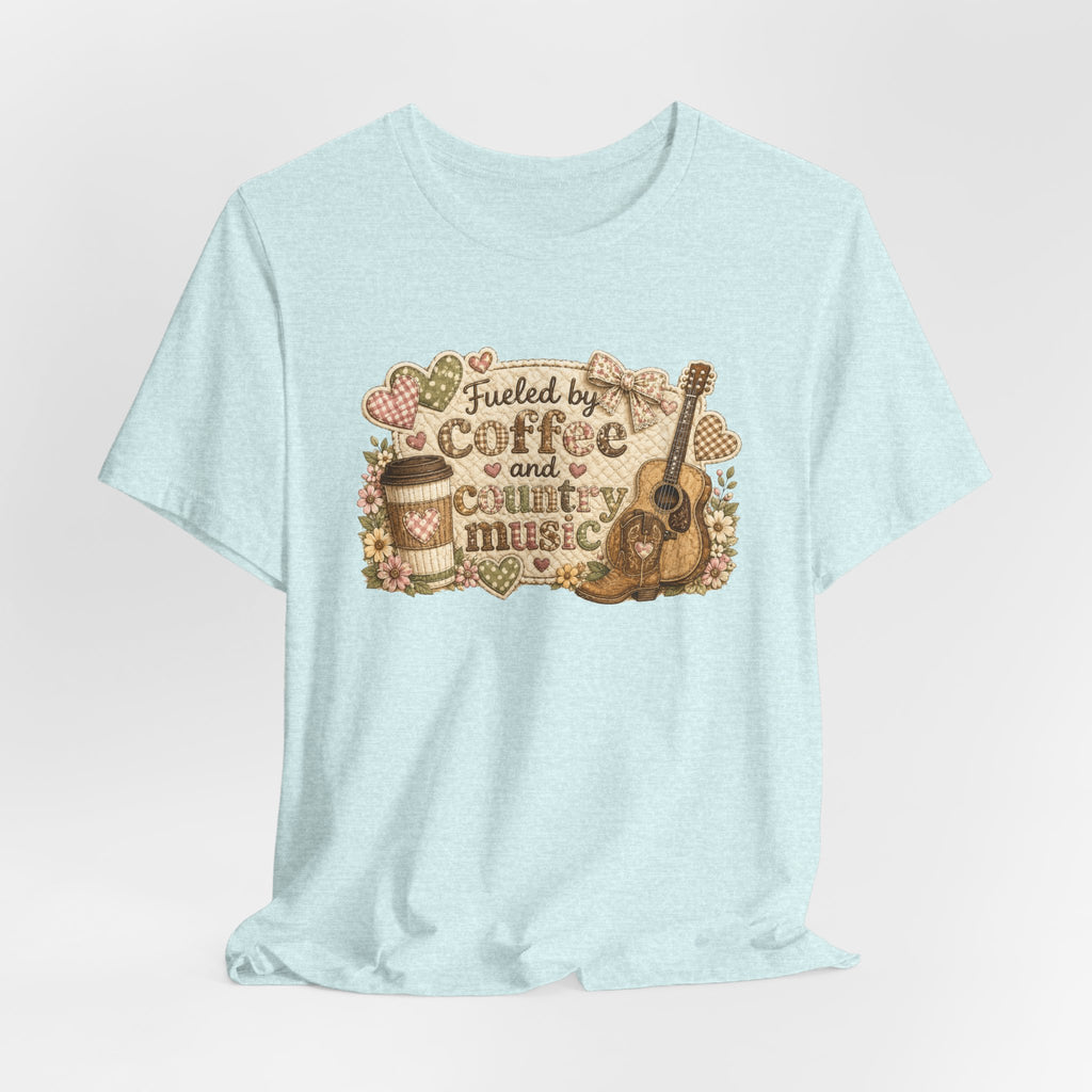 Fueled by Coffee and Country Music — Funny Women's Country Tee