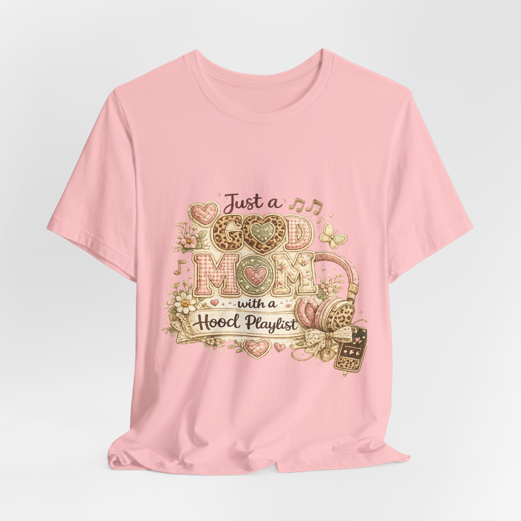 Just a Good Mom with a Hood Playlist — Funny Women's Mom Tee