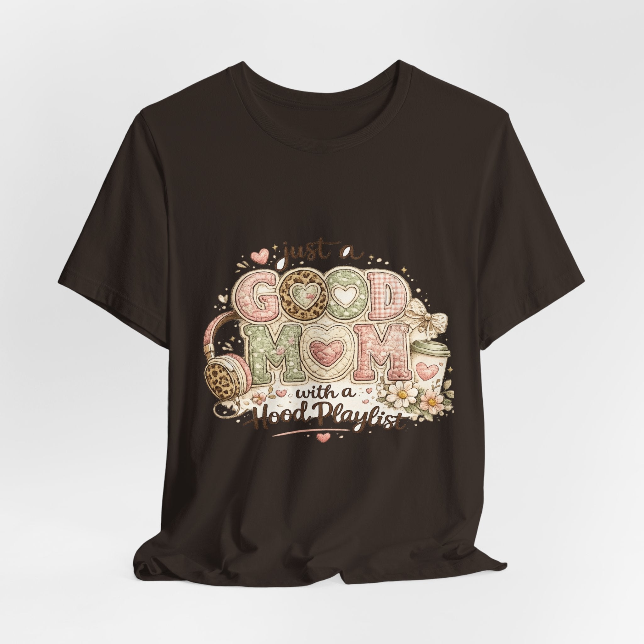 Just a Good Mom with a Hood Playlist — Funny Hip-Hop Mom Tee