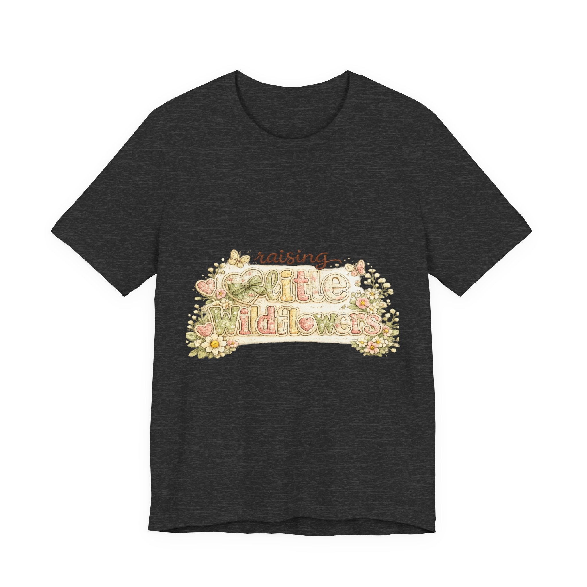 Raising Little Wildflowers — Cute Mom & Kids Graphic Tee