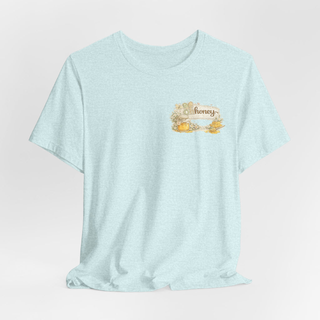 Oh Honey (Front) Bless Your Heart (Back) — Funny Southern Women's Tee