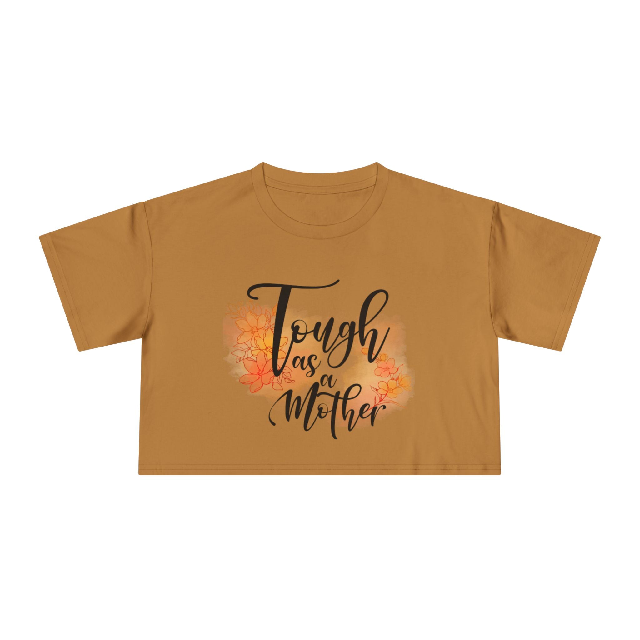 Tough as a Mother Crop Tee