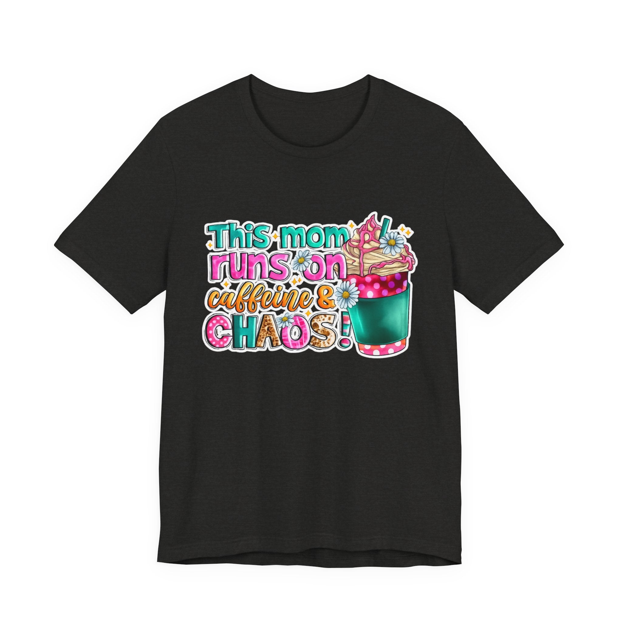 This Mom Runs on Coffee and Chaos — Funny Mom Graphic Tee