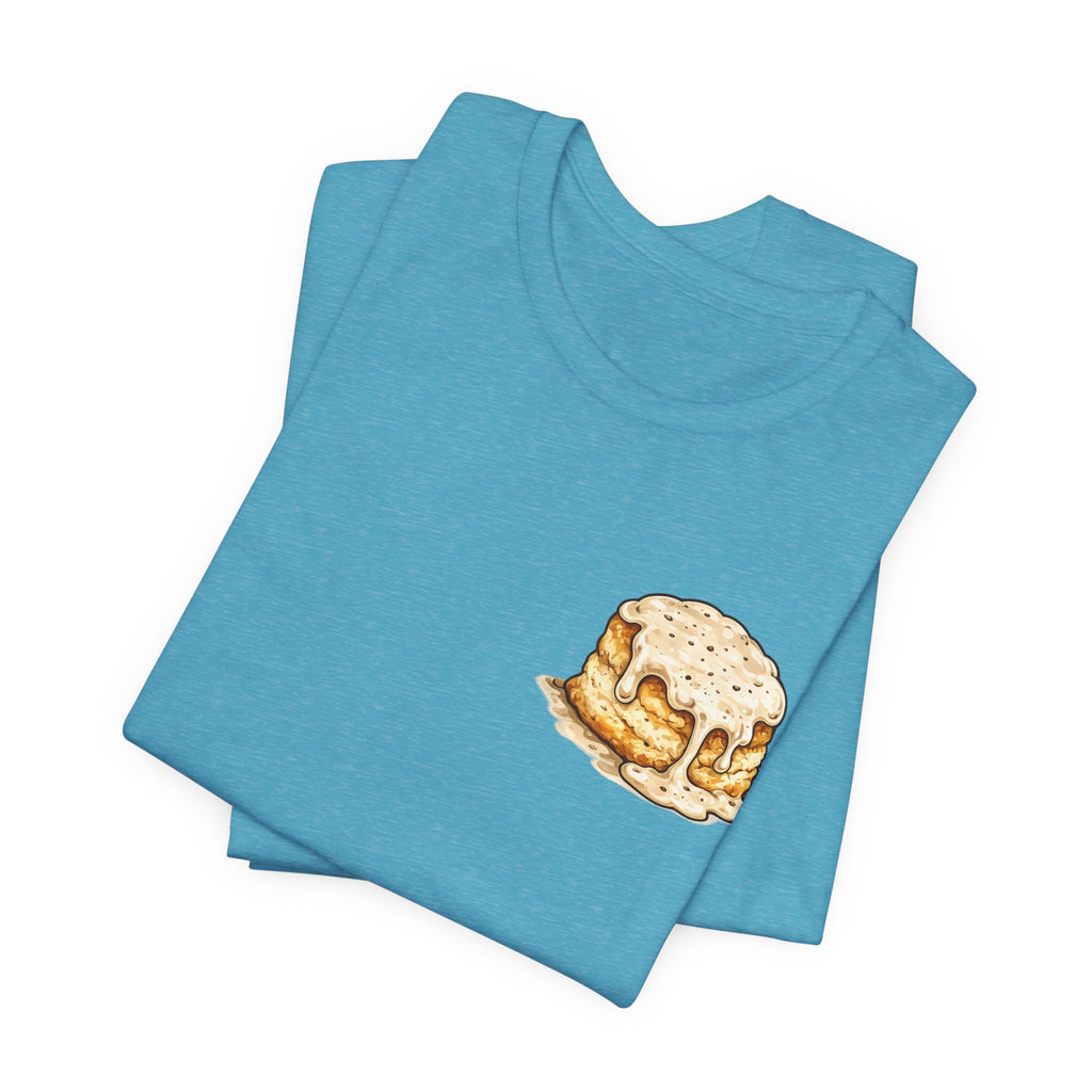 Biscuits & Gravy T-Shirt — "Mind Your Own Biscuits and Life Will Be Gravy" Comfort Tee
