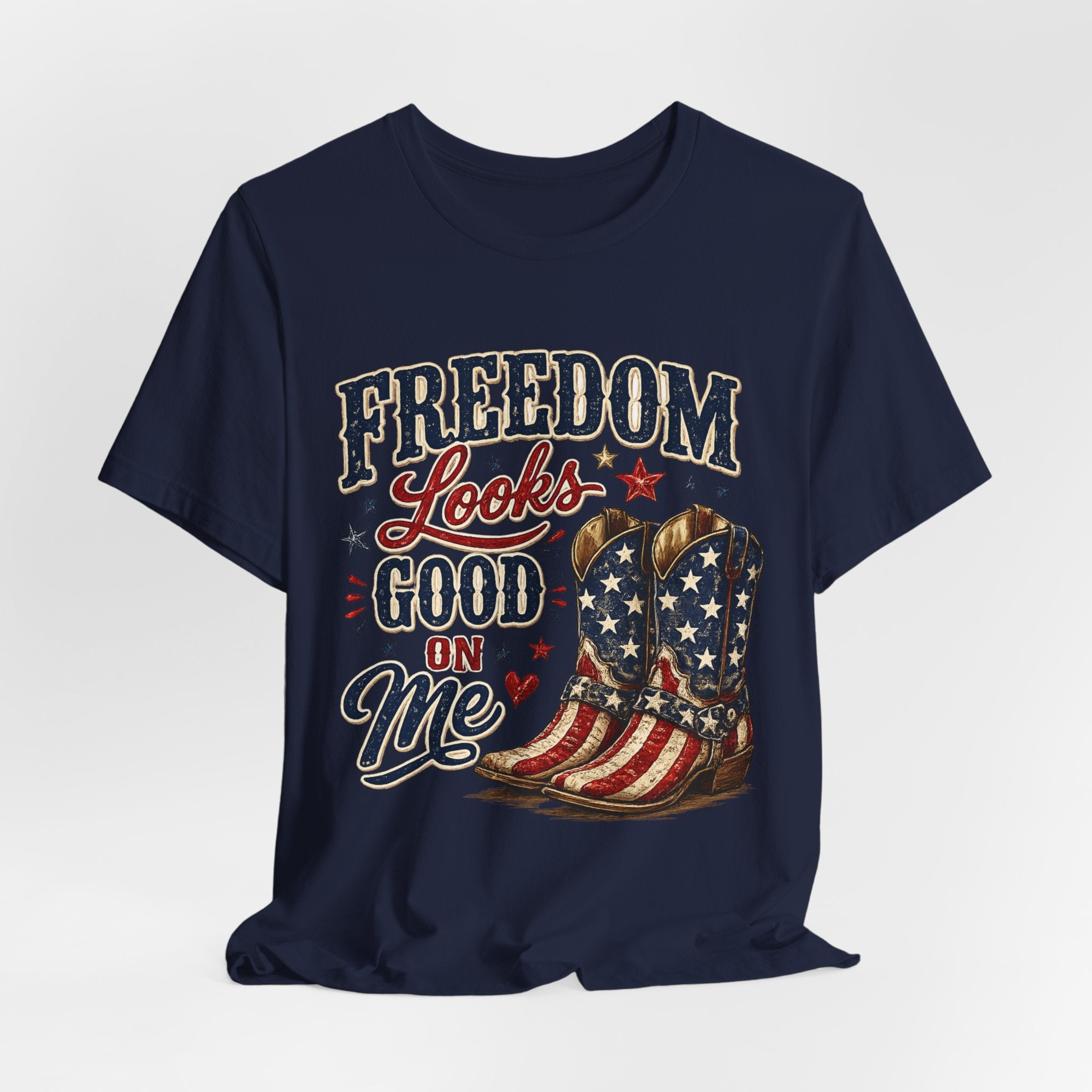 Freedom Looks Good On Me Tee — Patriotic American Flag Cowboy Boots T-Shirt