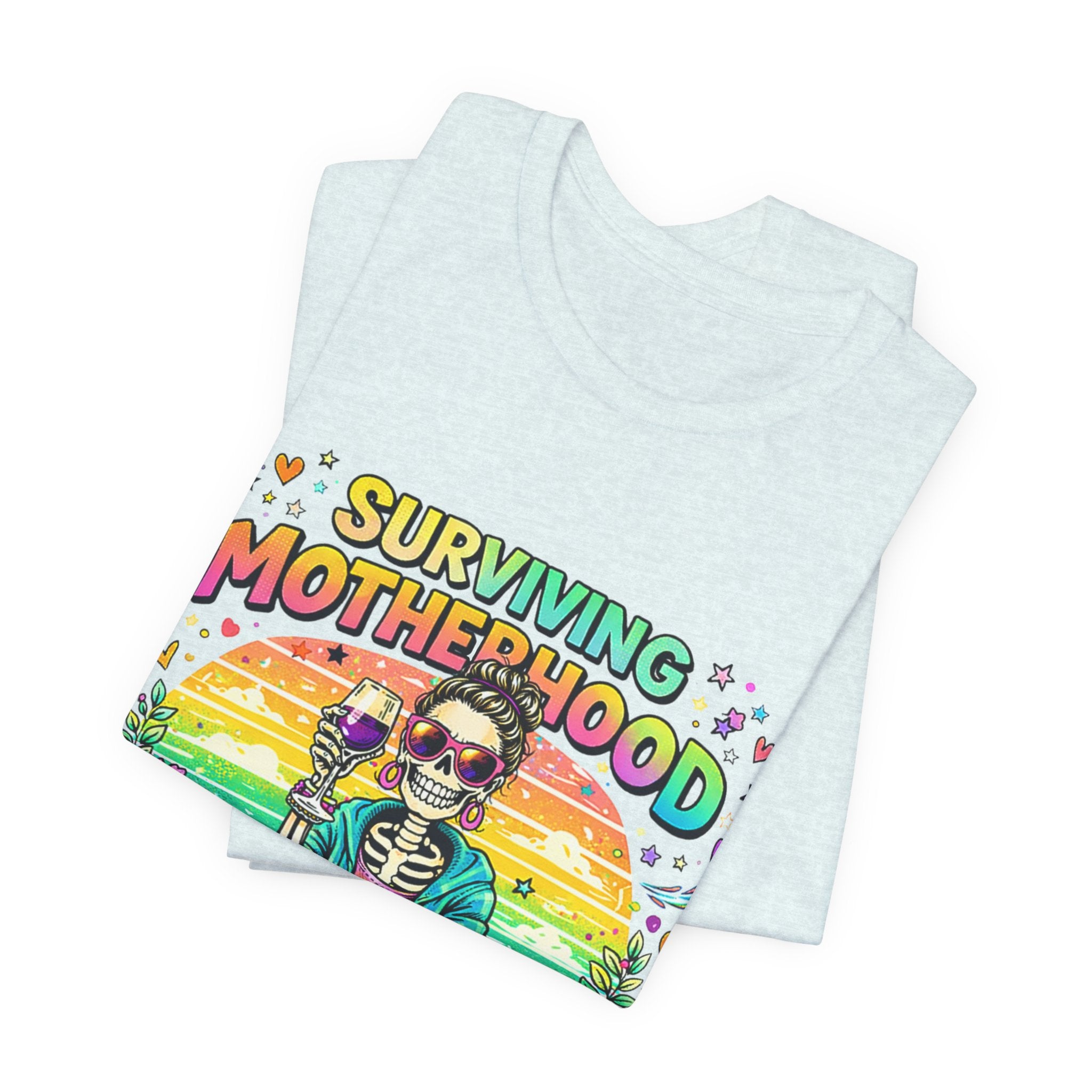 Surviving Motherhood Graphic Tee — "One Sip at a Time" Mom Shirt
