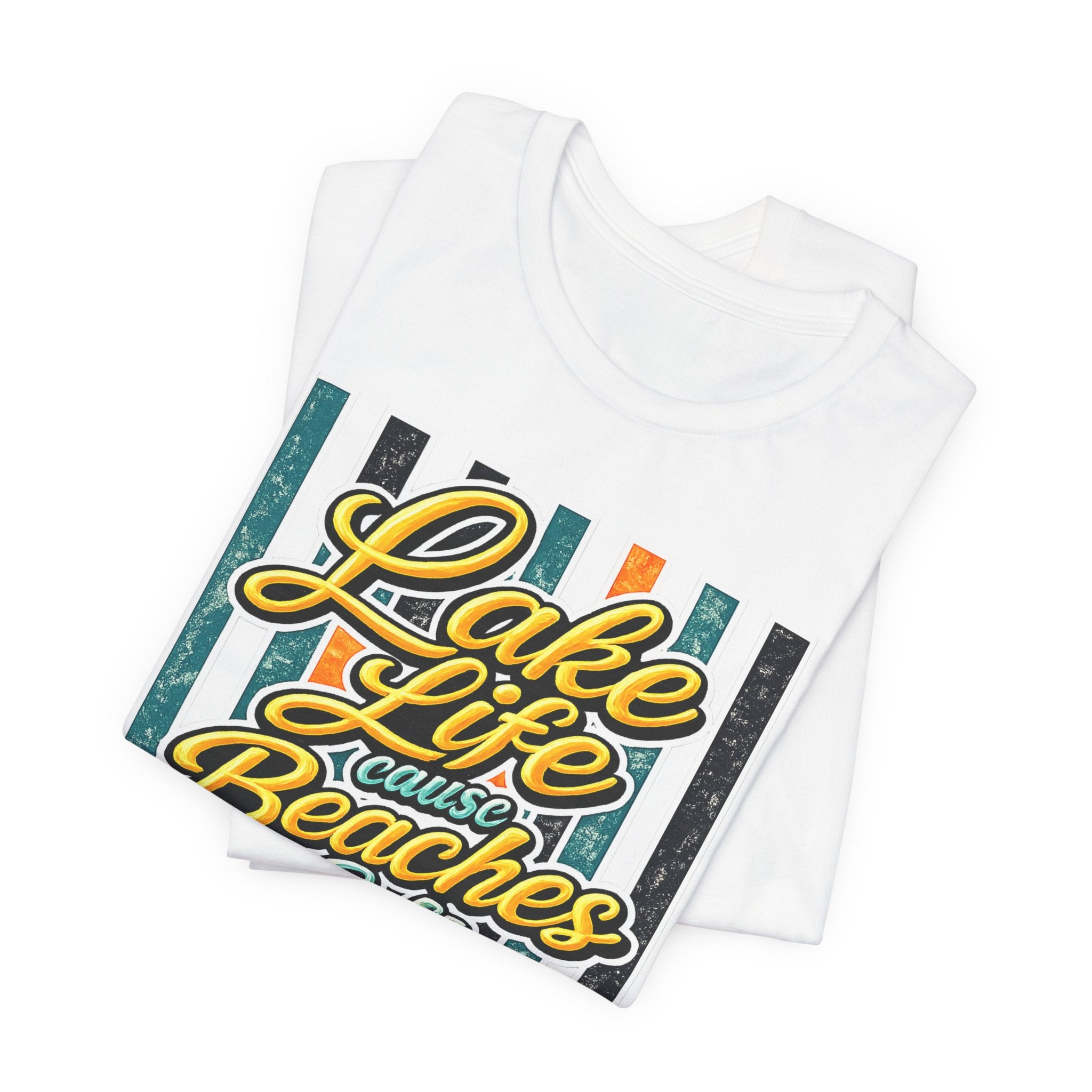 Lake Life 'Cause Beaches Be Salty — Funny Women's Graphic Tee