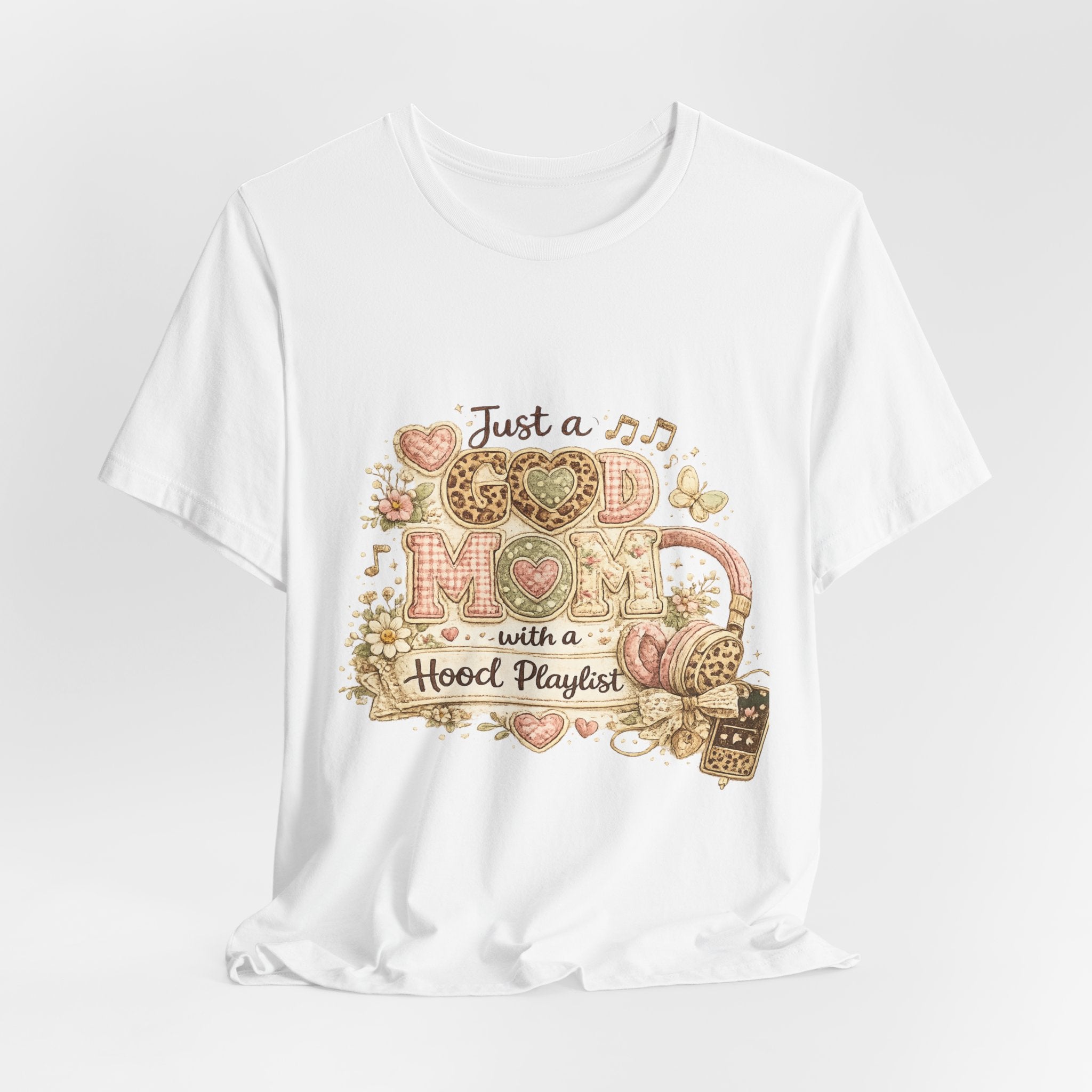 Just a Good Mom with a Hood Playlist — Funny Women's Mom Tee